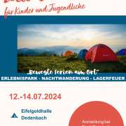 Zeltlager für Kinder und Jugendliche. 12.-14.07.24 Eifelgoldhalle Dedenbach
